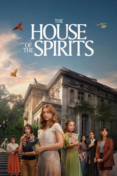 The House Of The Spirits (Season 1) Multi Audio [Hindi-English-Spanish] WEB Series 480p | 720p | 1080p WEB-DL ESub [S01E03 Added]