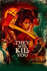 They Will Kill You (2026) English Movie 480p | 720p | 1080p WEB-DL ESub