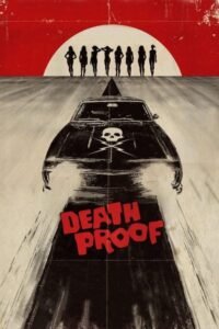 Death Proof (2007) Hindi-English Movie 480p | 720p | 1080p