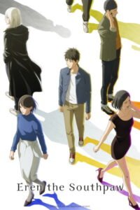 Eren the Southpaw (Season 01) Anime Series 480p | 720p | 1080p