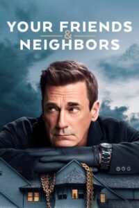 Your Friends and Neighbors (Season 1–2) English Web Series